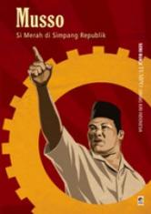 Musso: Si Merah di Simpang Republik